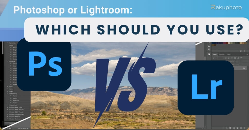 Photoshop or Lightroom