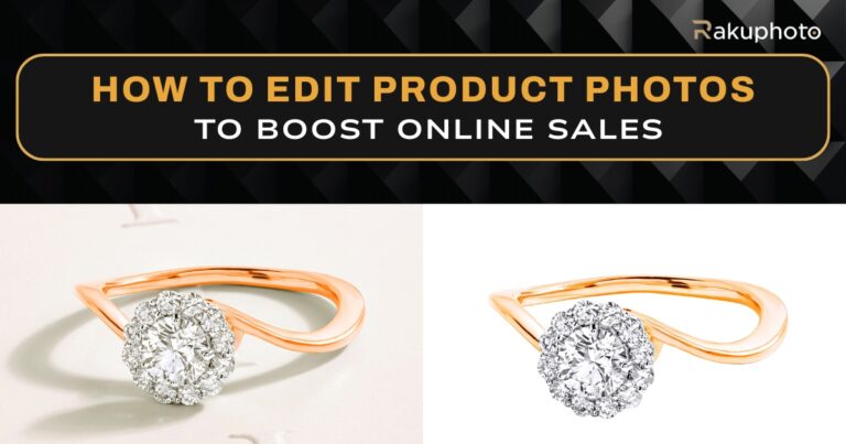How to Edit Product Photos to Boost Online Sales